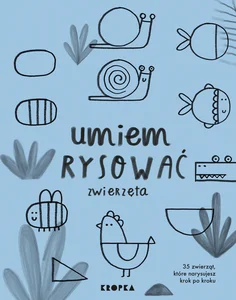 Umiem rysować zwierzęta Umiem rysować zwierzęta