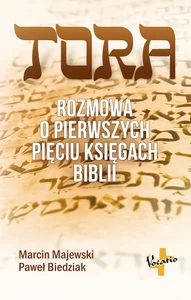 Tora Rozmowa o pierwszych pięciu księgach Biblii