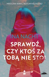 Sprawdź, czy ktoś za tobą nie stoi wyd. 2022 Sprawdź, czy ktoś za tobą nie stoi wyd. 2022