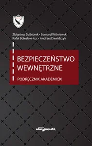 Bezpieczeństwo wewnętrzne Podręcznik akademicki