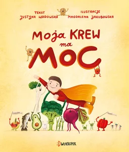 Moja krew ma moc Moja krew ma moc