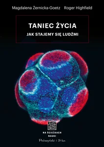 Taniec życia Jak stajemy się ludźmi Taniec życia Jak stajemy się ludźmi