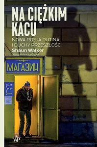 Na ciężkim kacu Nowa Rosja Putina i duchy przeszłości Na ciężkim kacu Nowa Rosja Putina i duchy przeszłości