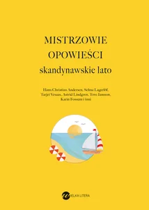 Mistrzowie opowieści Skandynawskie lato Mistrzowie opowieści Skandynawskie lato