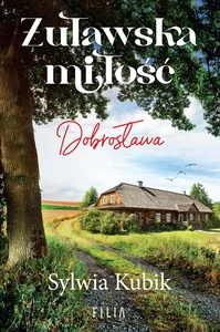 Żuławska miłość Dobrosława Żuławska miłość Dobrosława