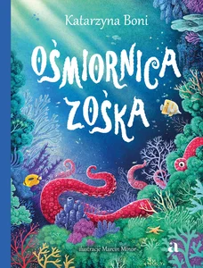 Ośmiornica Zośka Ośmiornica Zośka