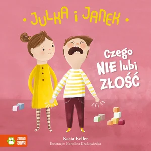 Julka i Janek Czego nie lubi złość