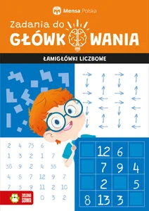 Mensa Zadania do główkowania Łamigłówki liczbowe