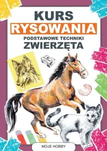 Kurs rysowania Podstawowe techniki Zwierzęta Kurs rysowania Podstawowe techniki Zwierzęta