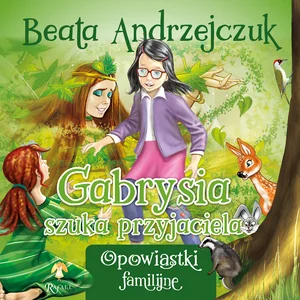 Gabrysia szuka przyjaciela Gabrysia szuka przyjaciela
