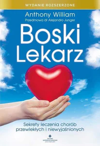 Boski lekarz. Wydanie rozszerzone. Sekrety lec
