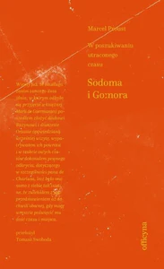 Sodoma i Gomora W poszukiwaniu utraconego czasu Sodoma i Gomora W poszukiwaniu utraconego czasu