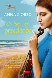 Moje życie przed Tobą Moje życie przed Tobą
