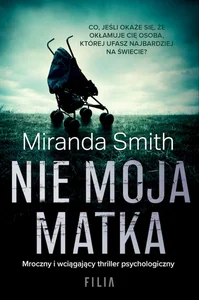 Nie moja matka wyd. kieszonkowe Nie moja matka wyd. kieszonkowe