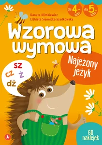 Wzorowa wymowa dla 4- i 5-latków Wzorowa wymowa dla 4- i 5-latków