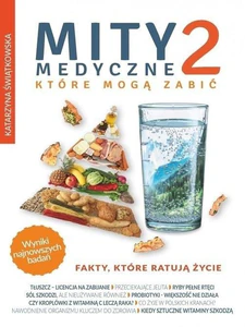 Mity medyczne, które mogą zabić 2 Fakty, które ratują życie.