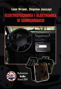 Elektrotechnika i elektronika w samochodach Elektrotechnika i elektronika w samochodach