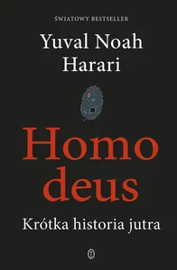 Homo deus Krótka historia jutra