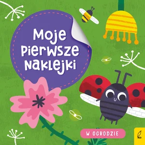 Moje pierwsze naklejki W ogrodzie Moje pierwsze naklejki W ogrodzie