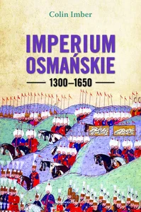 Imperium Osmańskie 1300-1650 Imperium Osmańskie 1300-1650
