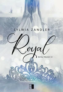 Royal Royal Trilogy Tom 1