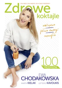 Zdrowe koktajle Zdrowe koktajle