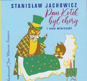 Pan kotek był chory i inne wierszyki Pan kotek był chory i inne wierszyki