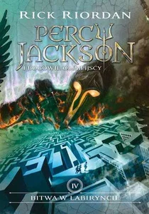 Percy Jackson i Bogowie Olimpijscy Tom 4 Bitwa w Labiryncie