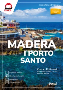 Madera i Porto Santo Inspirator podróżniczy Madera i Porto Santo Inspirator podróżniczy