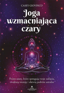 Joga wzmacniająca czary Joga wzmacniająca czary