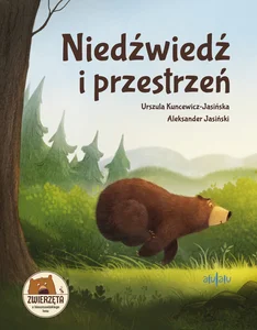 Niedźwiedź i przestrzeń Niedźwiedź i przestrzeń