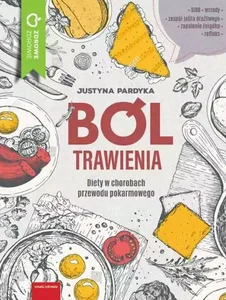 Ból trawienia Diety w chorobach przewodu pokarmowego