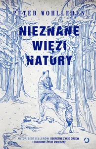 Nieznane więzi natury Nieznane więzi natury