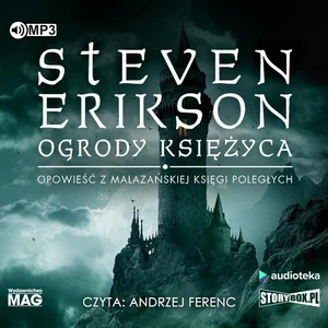 Ogrody Księżyca Opowieść z Malazańskiej Księgi Poległych