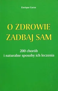 O zdrowie zadbaj sam O zdrowie zadbaj sam
