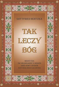 Tak leczy Bóg