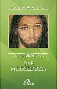 Dar miłosierdzia Dar miłosierdzia