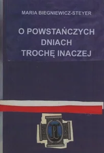 O powstańczych dniach trochę inaczej O powstańczych dniach trochę inaczej