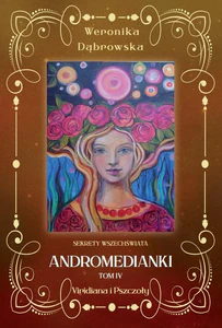 Andromedianki Tom 4 Viridiana i pszczoły Andromedianki Tom 4 Viridiana i pszczoły