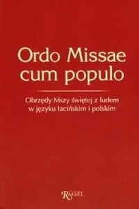 Ordo Missae cum populo: obrzędy Mszy świętej...