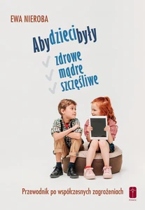 Aby dzieci były zdrowe mądre i szczęśliwe