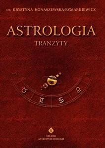 Astrologia tranzyty T.3 Astrologia tranzyty T.3