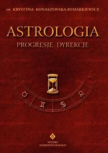 Astrologia progresje dyrekcje T.4 Astrologia progresje dyrekcje T.4