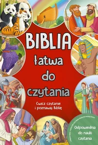 Biblia łatwa do czytania Ćwicz czytanie i poznawaj Biblię Biblia łatwa do czytania Ćwicz czytanie i poznawaj Biblię