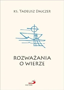 Rozważania o wierze Rozważania o wierze