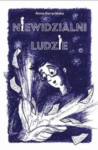 Niewidzialni ludzie Niewidzialni ludzie
