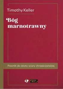 Bóg marnotrawny Bóg marnotrawny