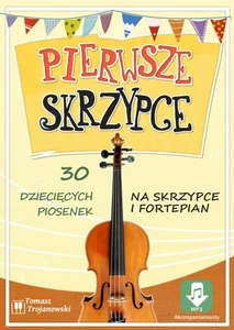 Pierwsze skrzypce - 30 piosenek na skrzypce... Pierwsze skrzypce - 30 piosenek na skrzypce...