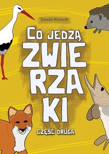 Co jedzą zwierzaki cz.2 Co jedzą zwierzaki cz.2