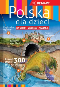 Polska dla dzieci Przewodnik + atlas na urlop weekend wakacje
